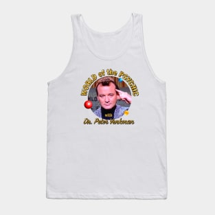 World of the Psychic with Dr. Peter Venkman Tank Top